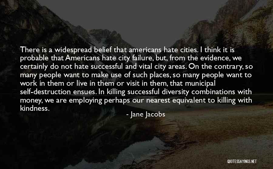 Jane Jacobs Quotes 157445