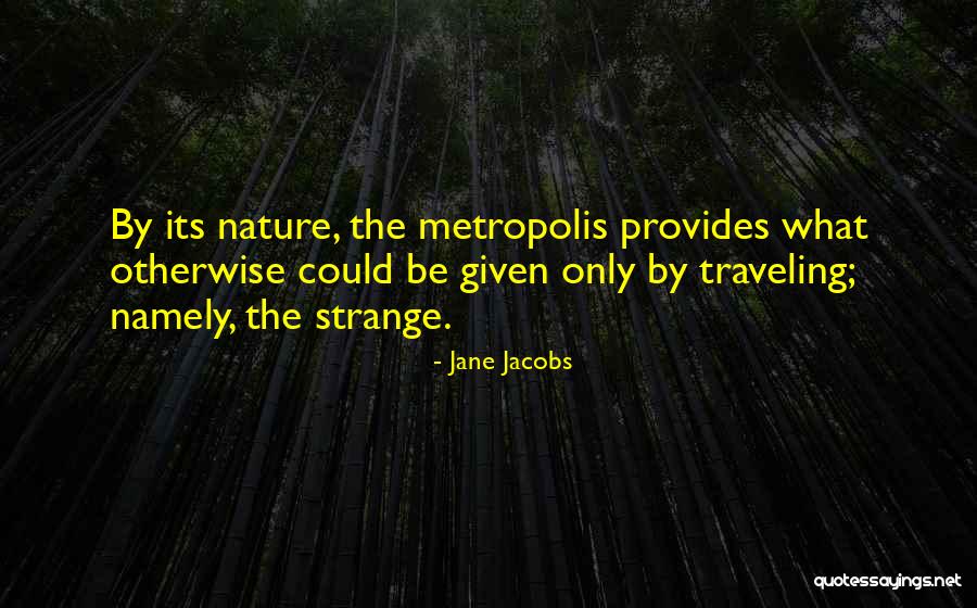 Jane Jacobs Quotes 2159202