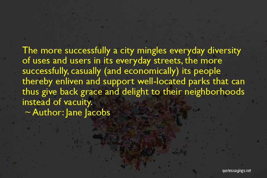 Jane Jacobs Quotes 455856