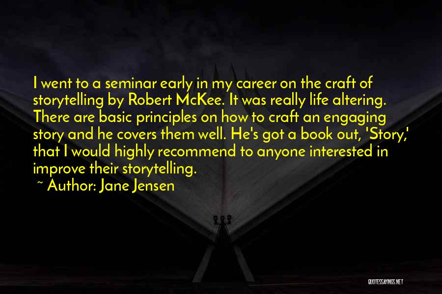 Jane Jensen Quotes 1239284