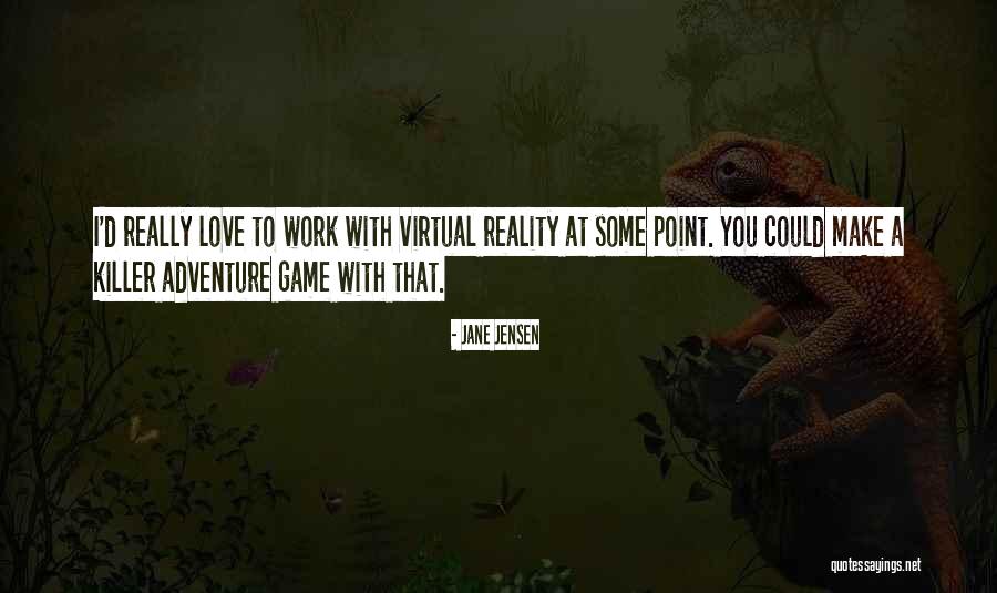 Jane Jensen Quotes 1890329 Jane Jensen Quotes 1890329