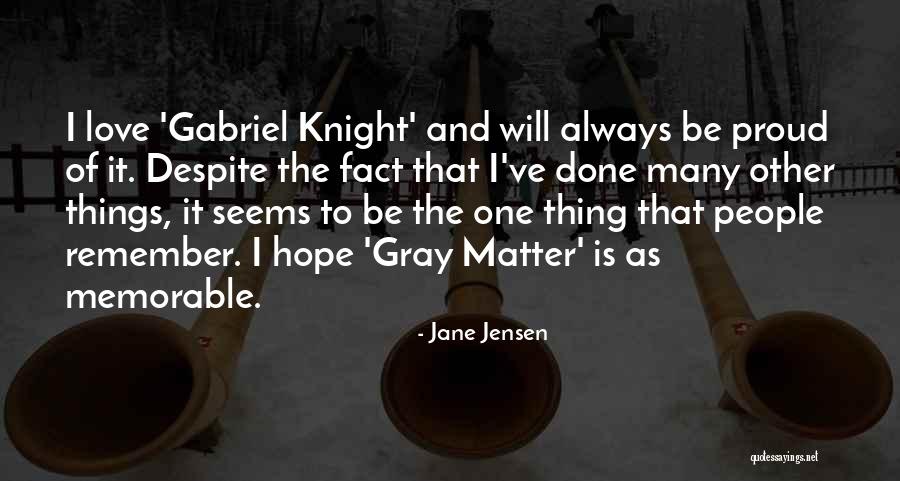 Jane Jensen Quotes 428941