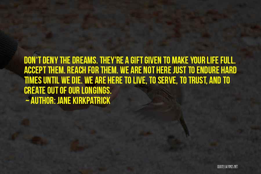 Jane Kirkpatrick Quotes 1648323