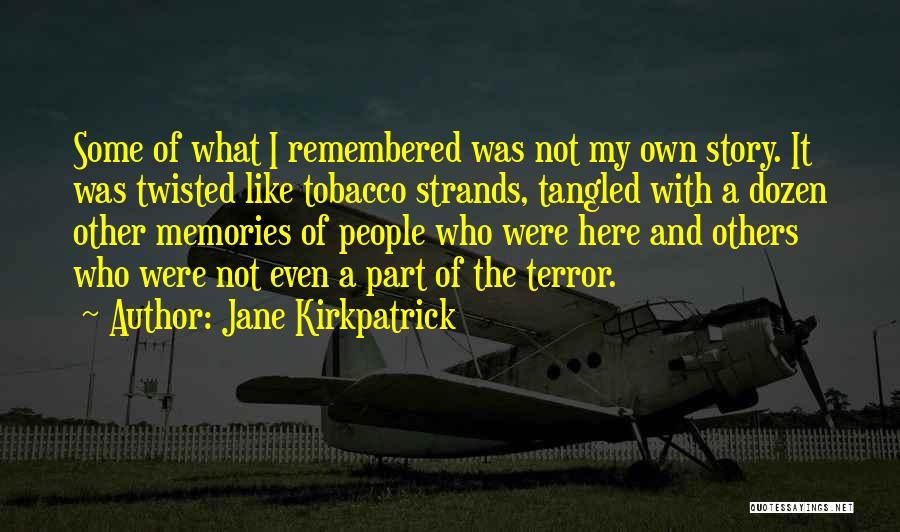 Jane Kirkpatrick Quotes 1786345