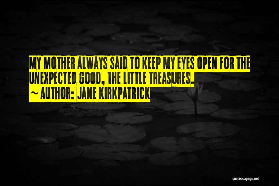 Jane Kirkpatrick Quotes 804167