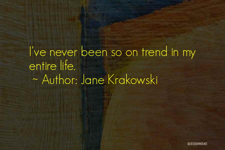 Jane Krakowski Quotes 1651704