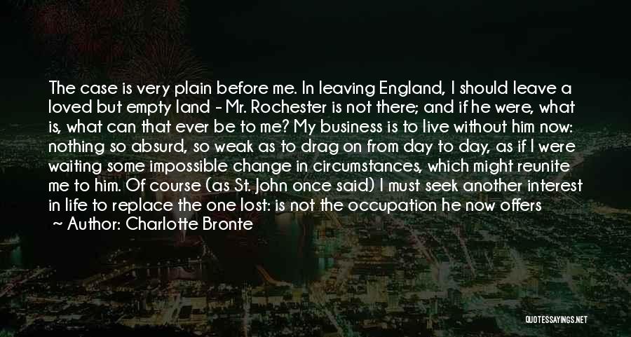 Jane Leaving Rochester Quotes By Charlotte Bronte