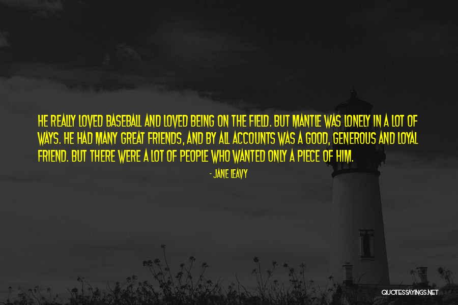 Jane Leavy Quotes 2100431 Jane Leavy Quotes 2100431