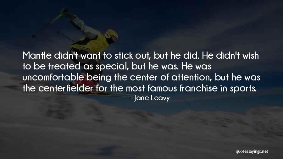 Jane Leavy Quotes 2109066 Jane Leavy Quotes 2109066