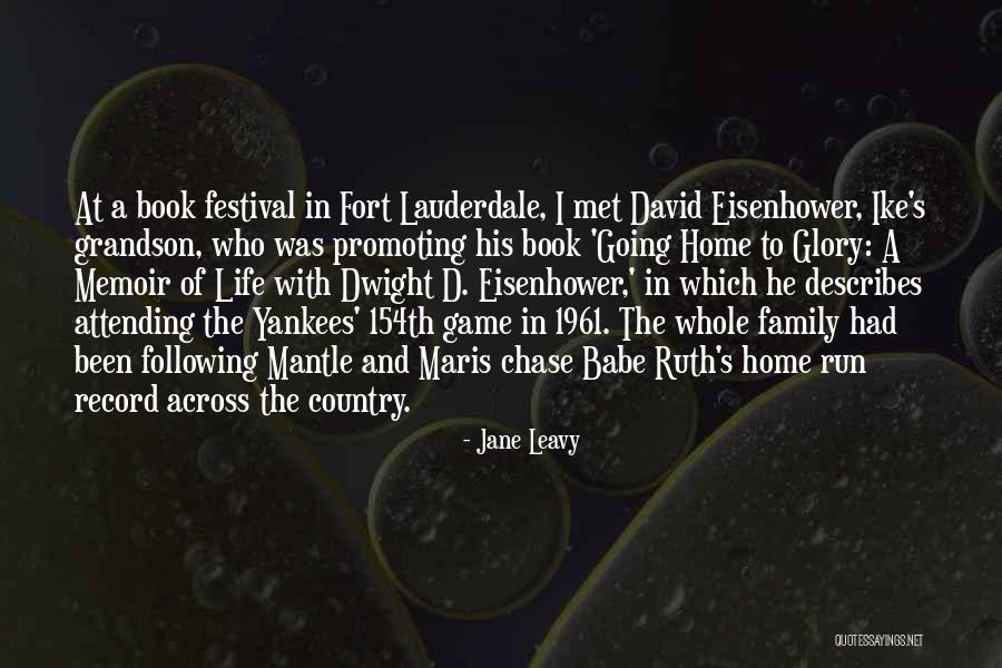 Jane Leavy Quotes 98020