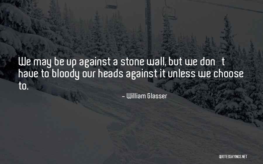 Jane Lee Hogan Quotes By William Glasser Jane Lee Hogan Quotes By William Glasser