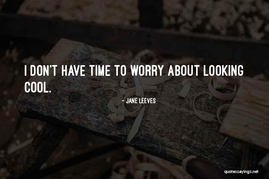 Jane Leeves Quotes 523445 Jane Leeves Quotes 523445