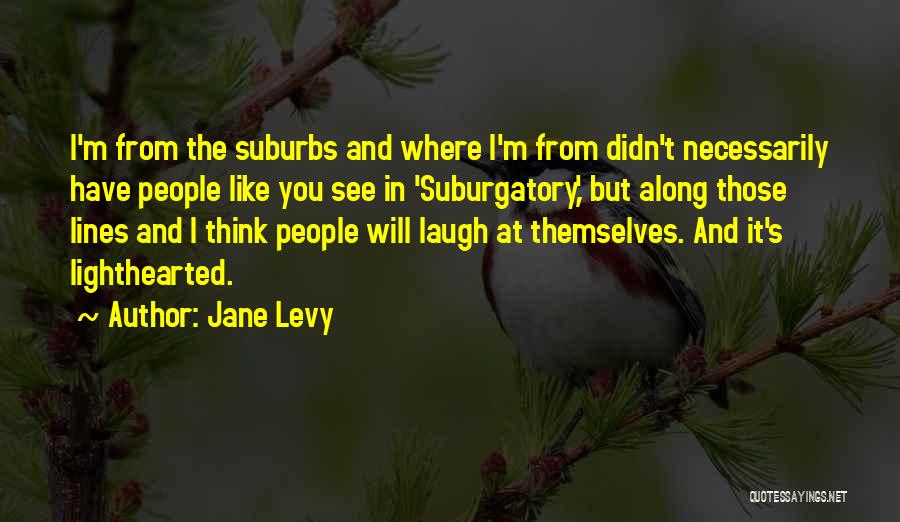 Jane Levy Quotes 108155