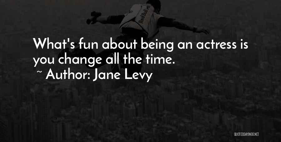Jane Levy Quotes 1300454
