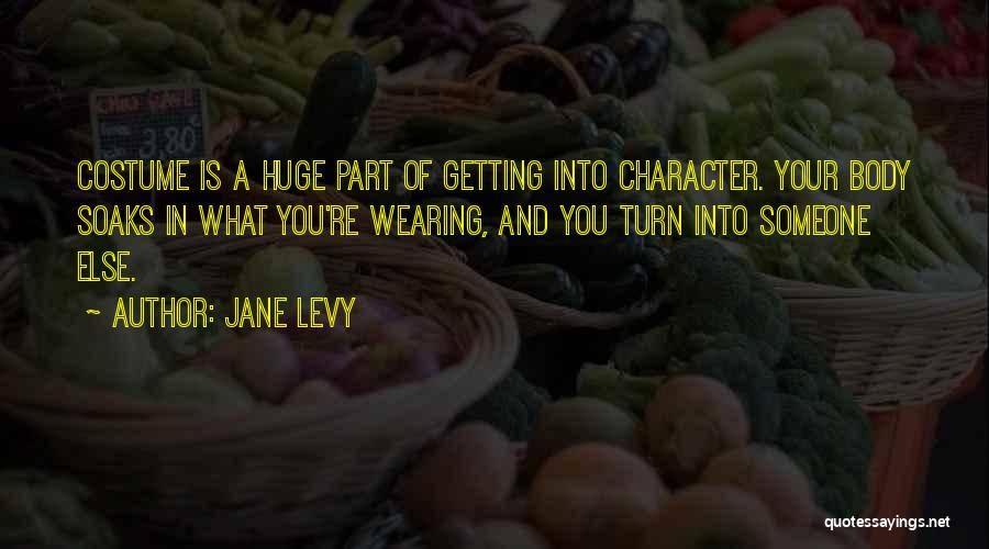 Jane Levy Quotes 1513925