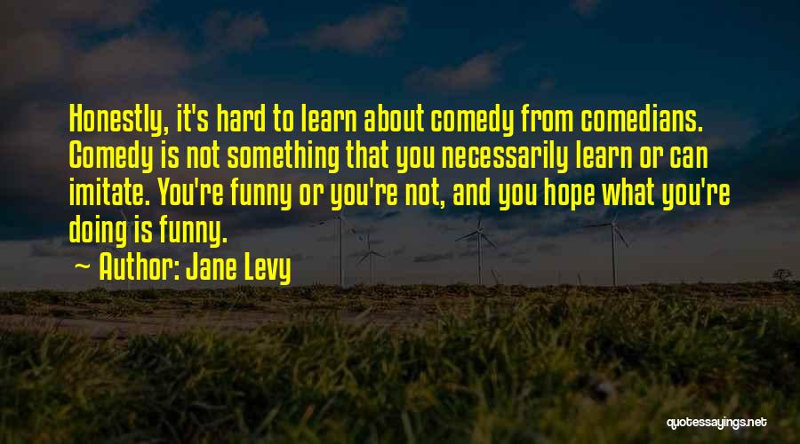 Jane Levy Quotes 1675367