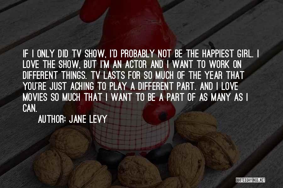 Jane Levy Quotes 1961588