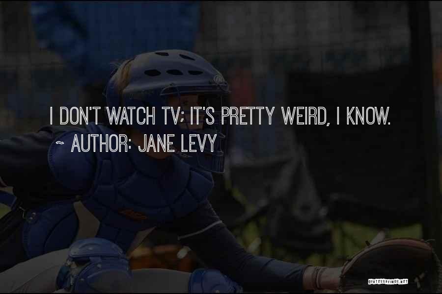 Jane Levy Quotes 941830