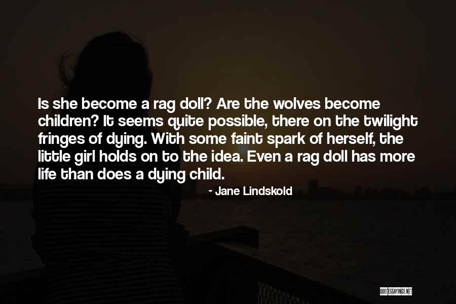 Jane Lindskold Quotes 1154275