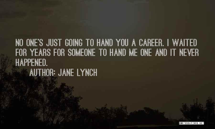 Jane Lynch Quotes 2074598