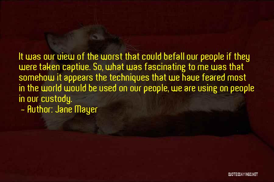 Jane Mayer Quotes 1031822