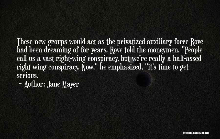 Jane Mayer Quotes 1398671