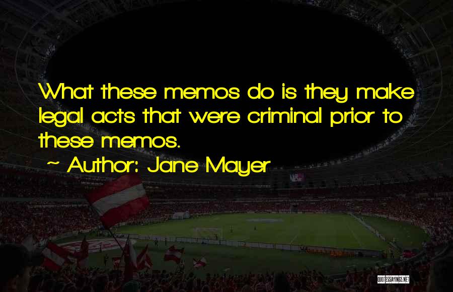 Jane Mayer Quotes 1730692