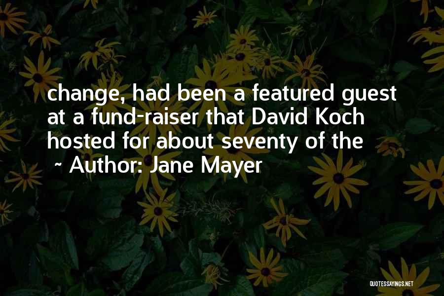 Jane Mayer Quotes 311605