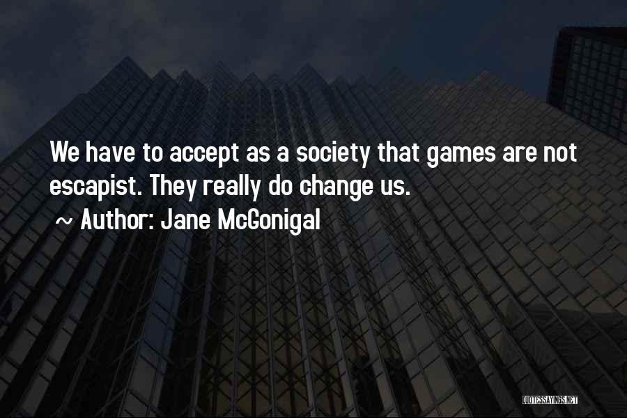 Jane McGonigal Quotes 1071783