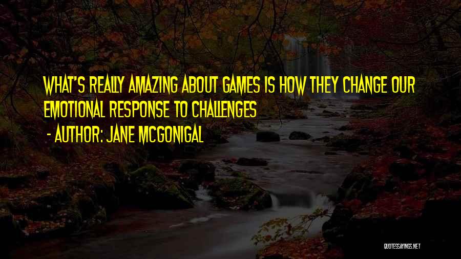 Jane McGonigal Quotes 1140744