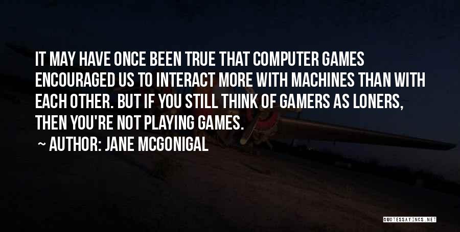 Jane McGonigal Quotes 880683