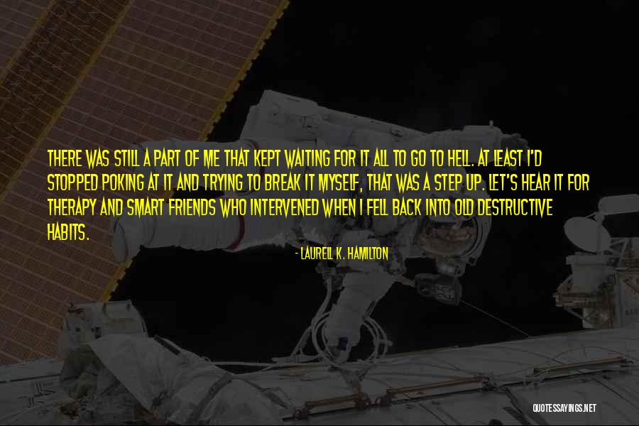 Jane Mcgrath Quotes By Laurell K. Hamilton Jane Mcgrath Quotes By Laurell K. Hamilton
