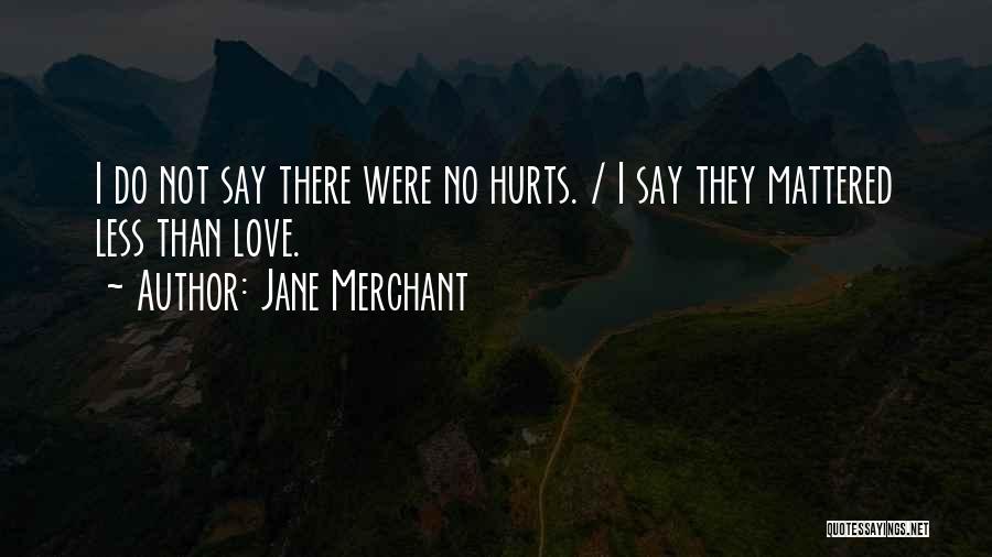 Jane Merchant Quotes 305178