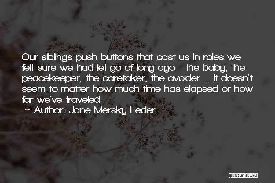 Jane Mersky Leder Quotes 383884