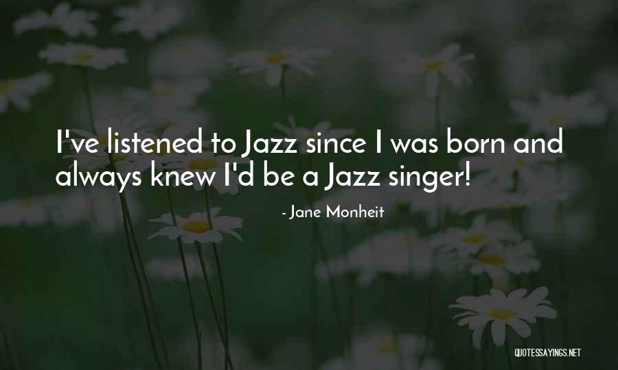Jane Monheit Quotes 2192171 Jane Monheit Quotes 2192171