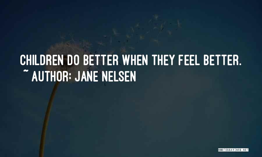 Jane Nelsen Quotes 2224941