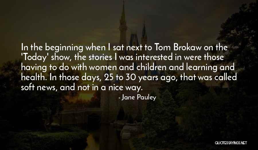 Jane Pauley Quotes 309377