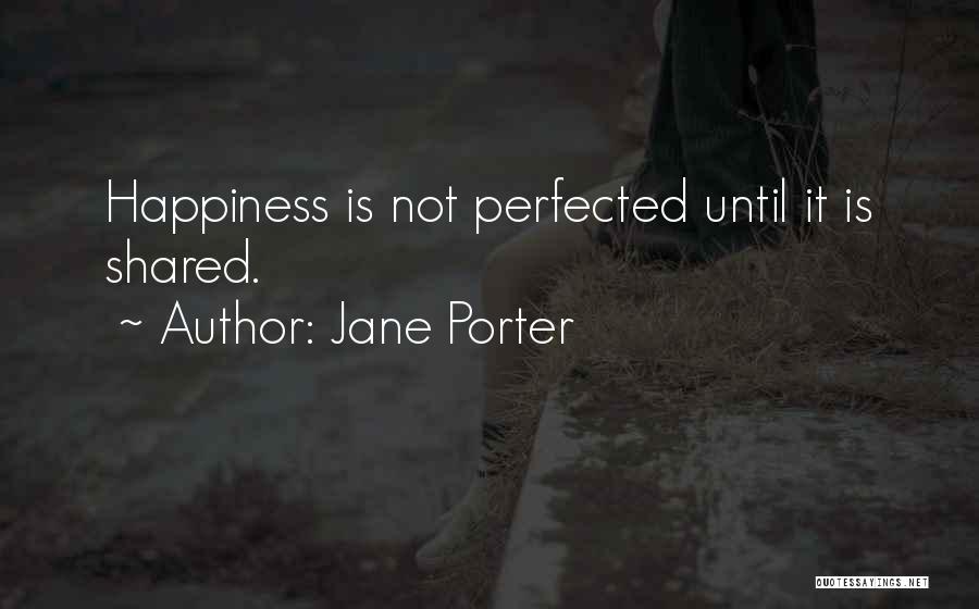 Jane Porter Quotes 1112563