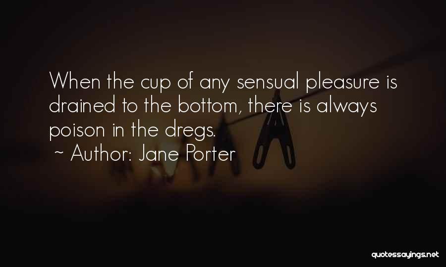 Jane Porter Quotes 1246073