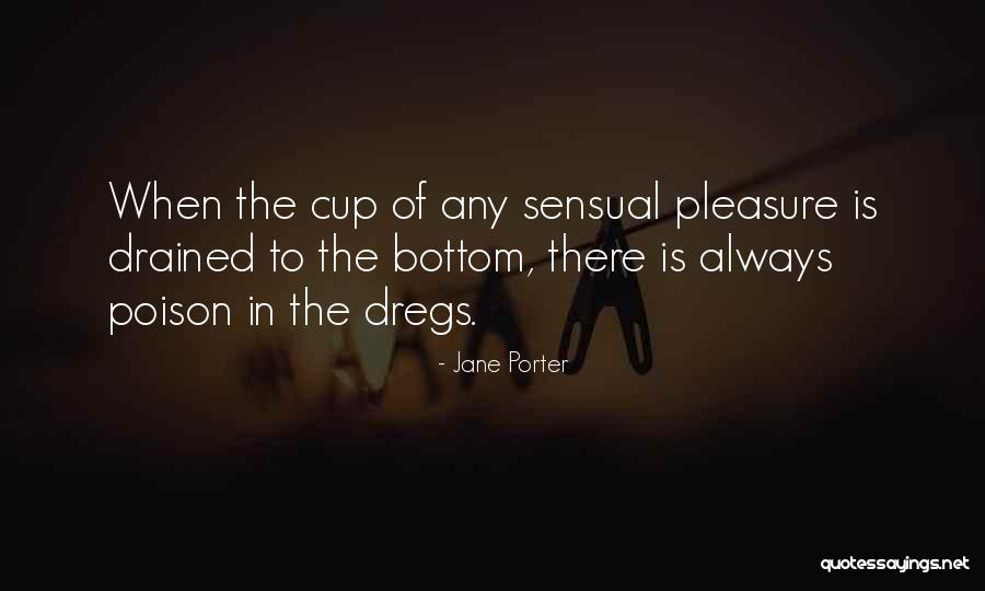 Jane Porter Quotes 1246073