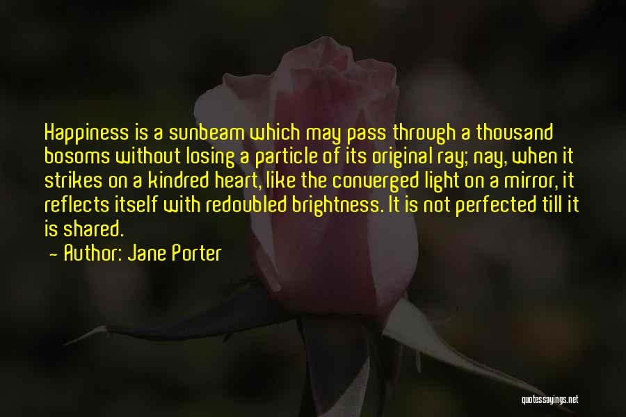 Jane Porter Quotes 1746332
