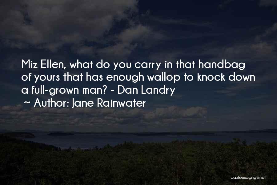 Jane Rainwater Quotes 660493