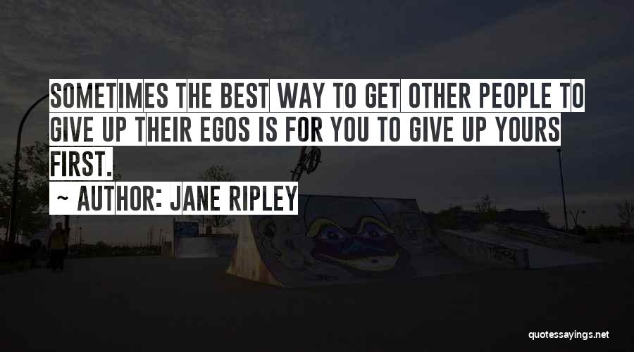 Jane Ripley Quotes 1577112