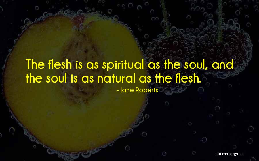 Jane Roberts Quotes 1004182 Jane Roberts Quotes 1004182
