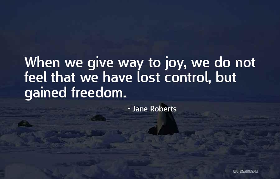 Jane Roberts Quotes 1046489 Jane Roberts Quotes 1046489