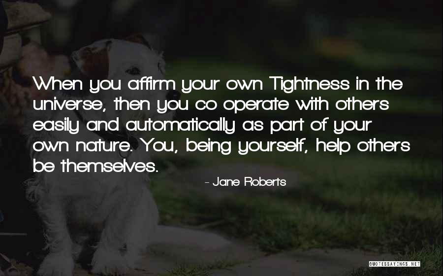 Jane Roberts Quotes 1111009 Jane Roberts Quotes 1111009