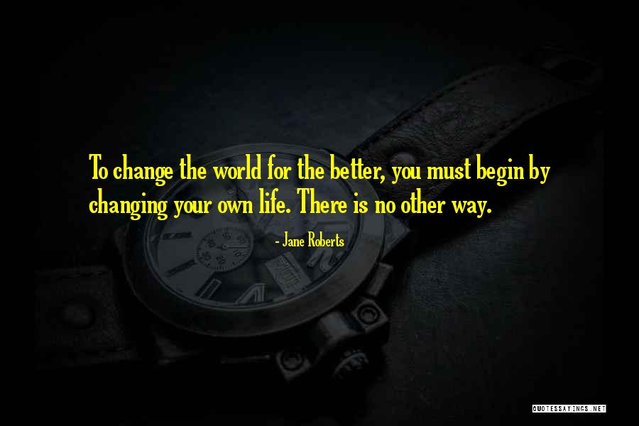Jane Roberts Quotes 1168854 Jane Roberts Quotes 1168854