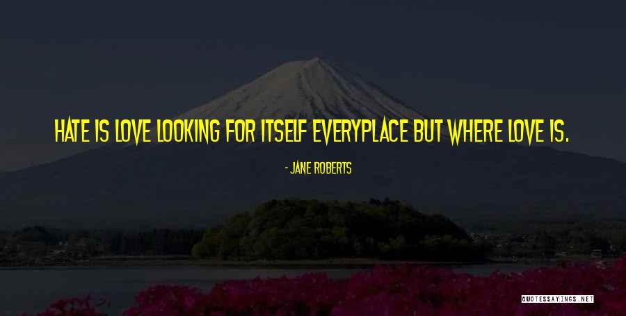 Jane Roberts Quotes 1431876 Jane Roberts Quotes 1431876