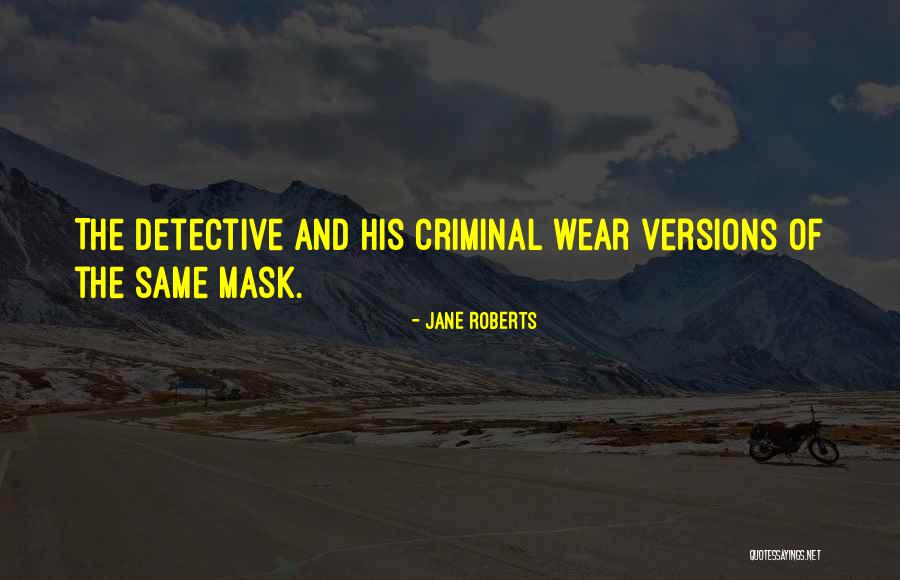 Jane Roberts Quotes 1539876 Jane Roberts Quotes 1539876