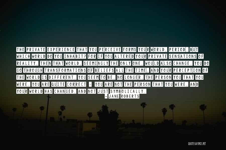 Jane Roberts Quotes 1550359 Jane Roberts Quotes 1550359